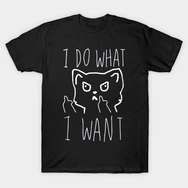 I do What I Want Funny Cat Lover Gifts T-Shirt by BadDesignCo